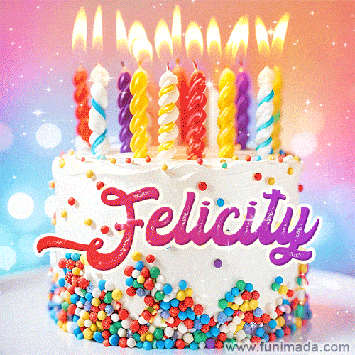 A cheerful white birthday cake with multicolor sprinkles, lit candles, and 'Felicity' written in vibrant letters, in an animated GIF.