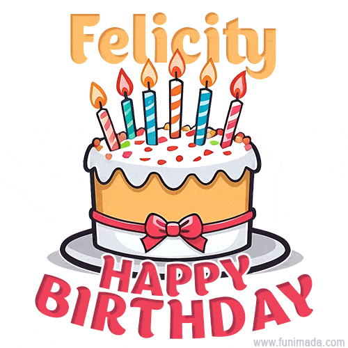 Cartoon birthday cake with a red bow, glowing candles, and 'Felicity Happy Birthday' text in bold animated style.