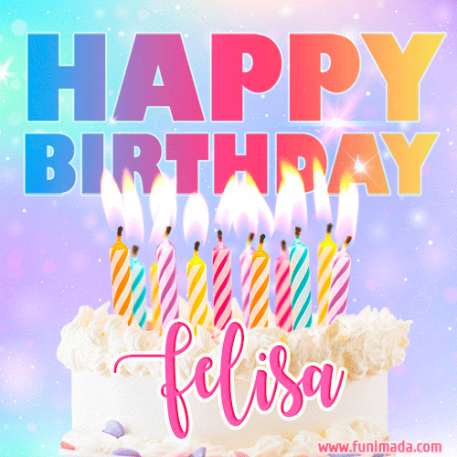 Animated Happy Birthday Cake with Name Felisa and Burning Candles