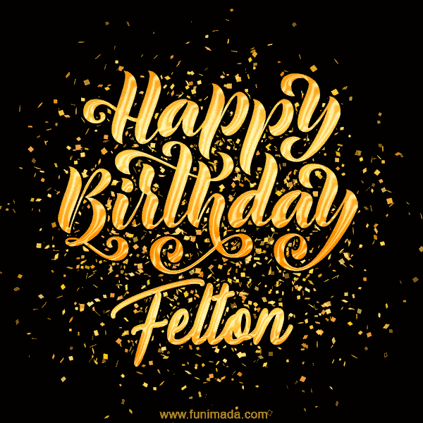 Happy Birthday Card for Felton - Download GIF and Send for Free