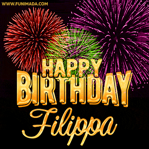 Wishing You A Happy Birthday, Filippa! Best fireworks GIF animated greeting card.