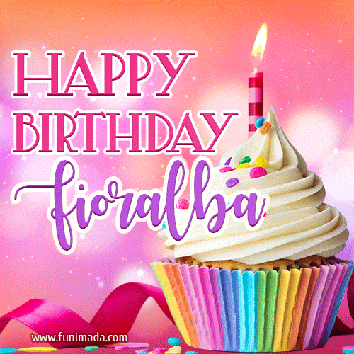 Happy Birthday Fioralba - Lovely Animated GIF