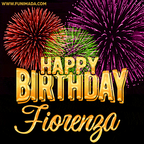 Wishing You A Happy Birthday, Fiorenza! Best fireworks GIF animated greeting card.