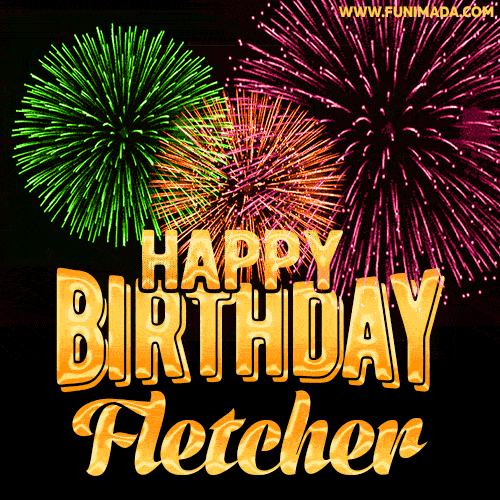 Wishing You A Happy Birthday, Fletcher! Best fireworks GIF animated greeting card.