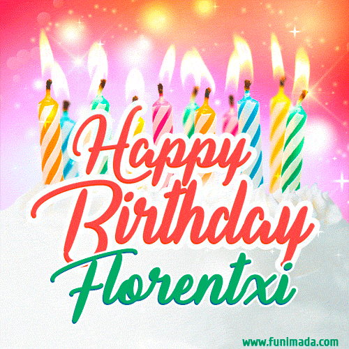 Happy Birthday GIF for Florentxi with Birthday Cake and Lit Candles