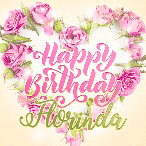 A stunning heart made of pink roses surrounds the elegant script text 'Happy Birthday Florinda' on a soft beige background. Animated sparkles add a magical and festive feel.