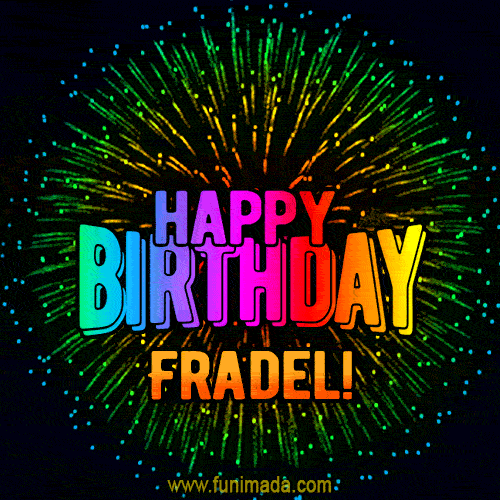 New Bursting with Colors Happy Birthday Fradel GIF and Video with Music