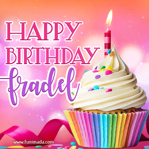 Happy Birthday Fradel - Lovely Animated GIF