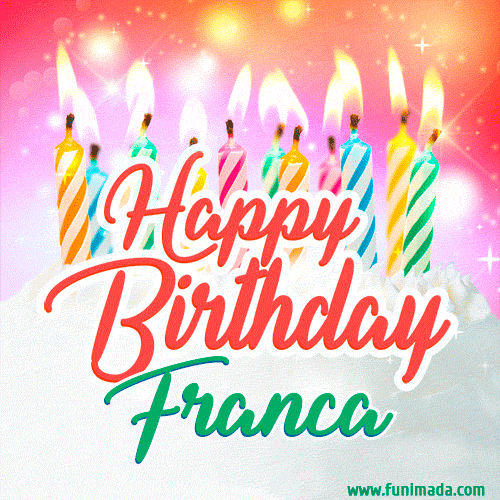 Bright birthday candles with rainbow flames on a cake, alongside the text 'Happy Birthday Franca' in vibrant script in this celebratory animated GIF.