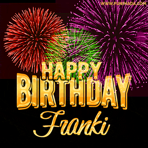 Wishing You A Happy Birthday, Franki! Best fireworks GIF animated greeting card.