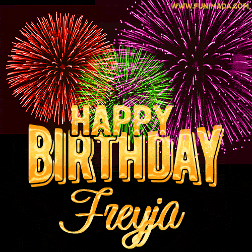 Wishing You A Happy Birthday, Freyja! Best fireworks GIF animated greeting card.