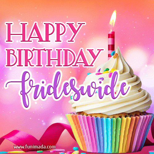 Happy Birthday Frideswide - Lovely Animated GIF