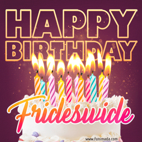 Frideswide - Animated Happy Birthday Cake GIF Image for WhatsApp