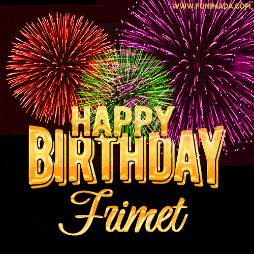 Wishing You A Happy Birthday, Frimet! Best fireworks GIF animated greeting card.