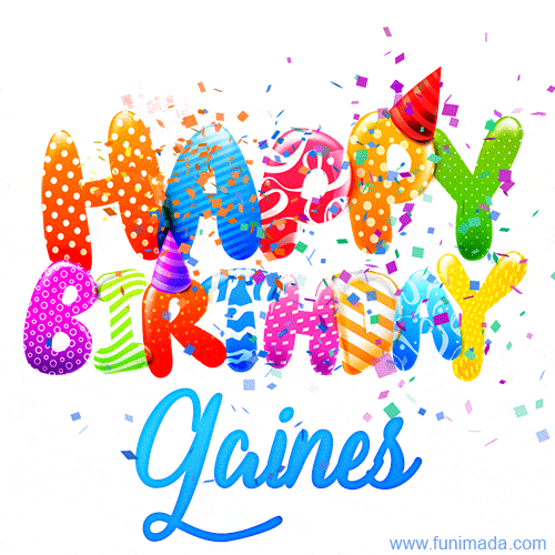 Happy Birthday Gaines - Creative Personalized GIF With Name