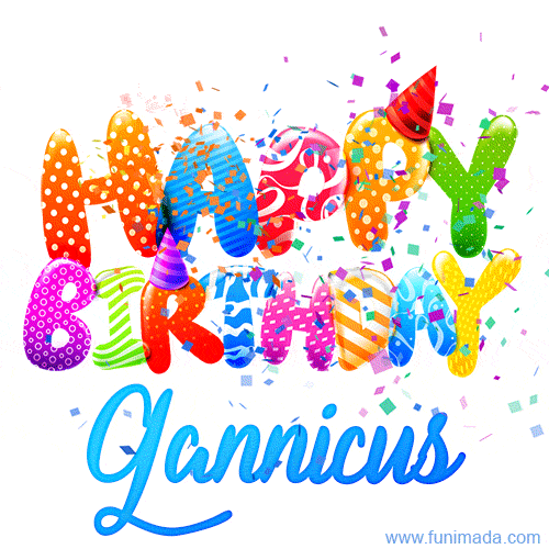 Happy Birthday Gannicus - Creative Personalized GIF With Name