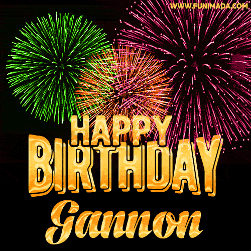Wishing You A Happy Birthday, Gannon! Best fireworks GIF animated greeting card.
