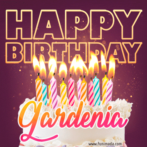 Gardenia - Animated Happy Birthday Cake GIF Image for WhatsApp