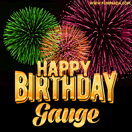 Wishing You A Happy Birthday, Gauge! Best fireworks GIF animated greeting card.