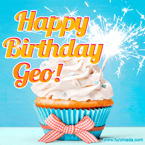 Happy Birthday, Geo! Elegant cupcake with a sparkler.