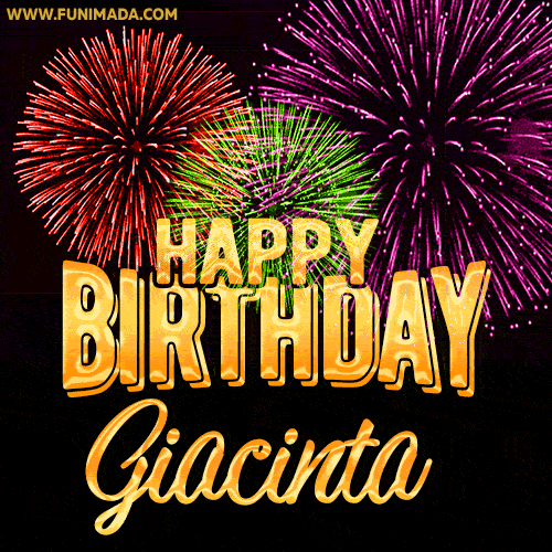 Wishing You A Happy Birthday, Giacinta! Best fireworks GIF animated greeting card.