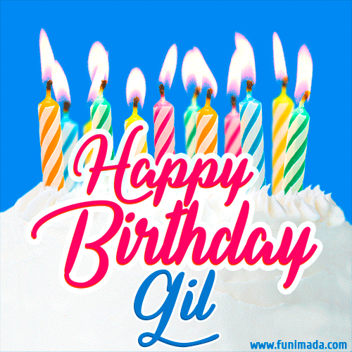 Happy Birthday GIF for Gil with Birthday Cake and Lit Candles