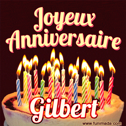 Joyeux anniversaire Gilbert GIF