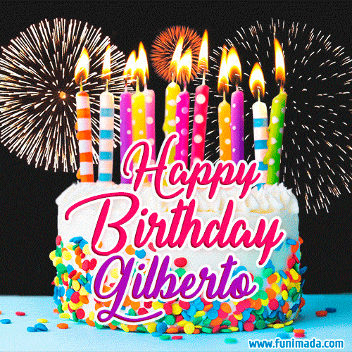 Amazing Animated GIF Image for Gilberto with Birthday Cake and Fireworks