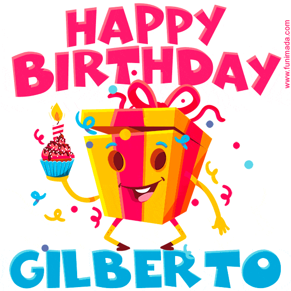 Funny Happy Birthday Gilberto GIF