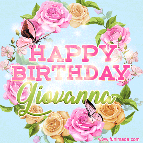 Beautiful Birthday Flowers Card for Giovanna with Animated Butterflies