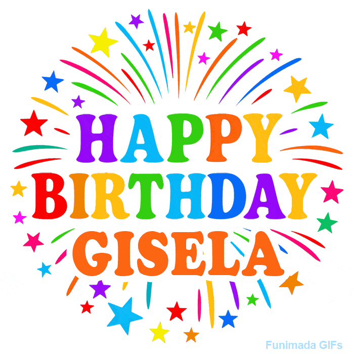 Happy Birthday Gisela' GIF with rainbow-colored letters, colorful stars, and fireworks on white background.