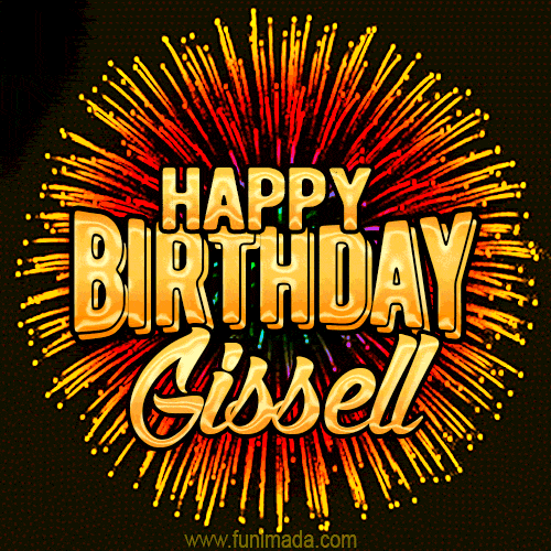 Golden 'Happy Birthday Gissell' text accompanied by animated rainbow fireworks for a festive animated greeting.