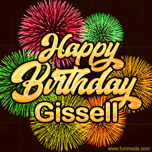 Golden text reading 'Happy Birthday Gissell' surrounded by vibrant fireworks in red, green, and yellow, set against a dark background in this celebratory birthday GIF.
