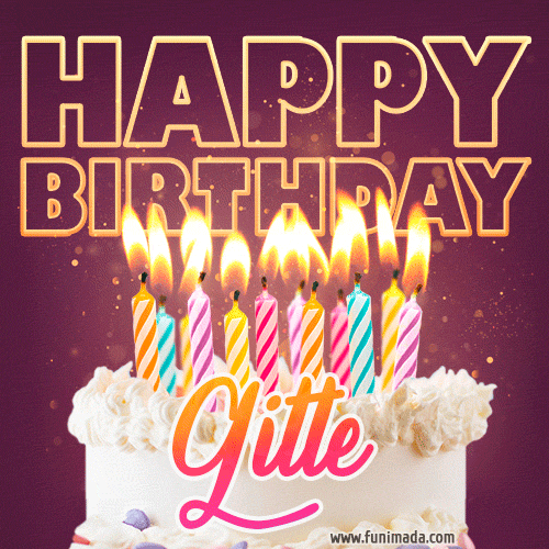 A colorful birthday cake topped with lit candles, with the words 'Happy Birthday Gitte' in bold glowing letters on a burgundy background. Animated flames add a festive touch.