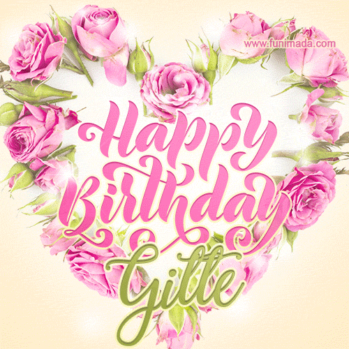 A stunning heart made of pink roses surrounds the elegant script text 'Happy Birthday Gitte' on a soft beige background. Animated sparkles add a magical and festive feel.