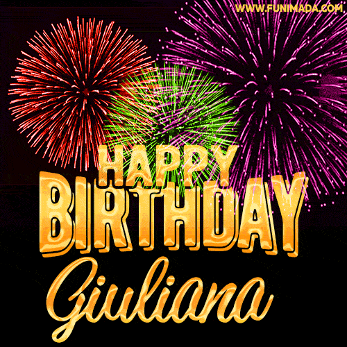 Wishing You A Happy Birthday, Giuliana! Best fireworks GIF animated greeting card.