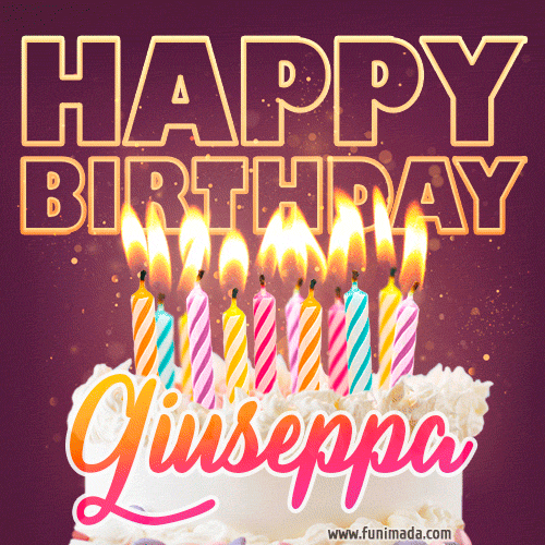 A colorful birthday cake topped with lit candles, with the words 'Happy Birthday Giuseppa' in bold glowing letters on a burgundy background. Animated flames add a festive touch.