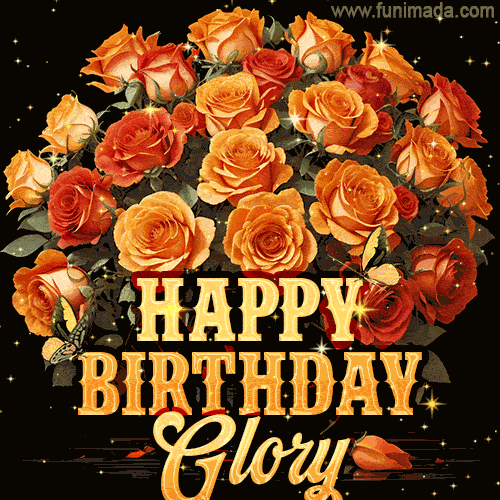 Animated bouquet of orange roses with moving butterfles and golden 'Happy Birthday Glory' text, surrounded by sparkling accents and a dark backdrop for a luxurious feel.