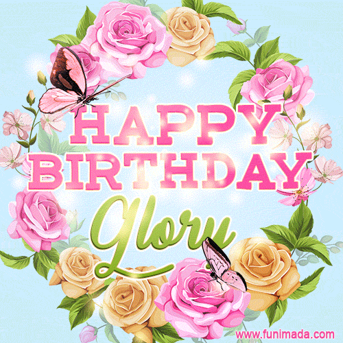 A charming animated GIF featuring 'Happy Birthday Glory' in pink and green text, surrounded by delicate roses, leaves, and fluttering butterflies on a soft light blue pastel background.