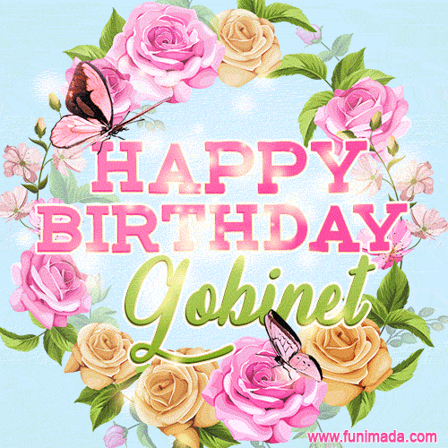 A charming animated GIF featuring 'Happy Birthday Gobinet' in pink and green text, surrounded by delicate roses, leaves, and fluttering butterflies on a soft light blue pastel background.