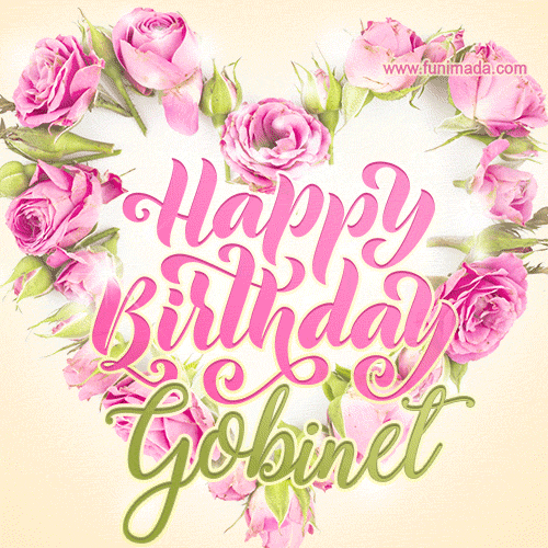 A stunning heart made of pink roses surrounds the elegant script text 'Happy Birthday Gobinet' on a soft beige background. Animated sparkles add a magical and festive feel.
