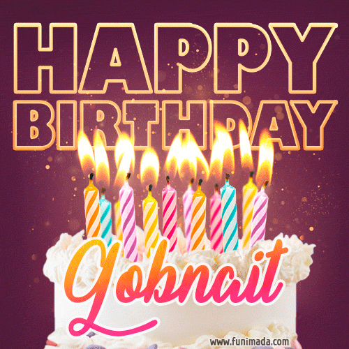 A colorful birthday cake topped with lit candles, with the words 'Happy Birthday Gobnait' in bold glowing letters on a burgundy background. Animated flames add a festive touch.