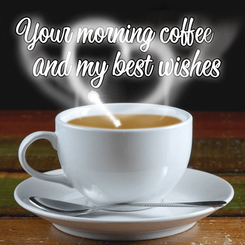 Your morning coffee and my best wishes - Download on 