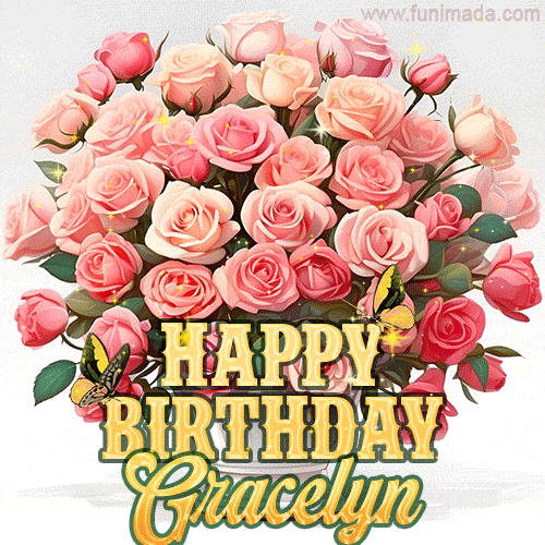 Golden 'Happy Birthday Gracelyn' text beneath a vibrant bouquet of orange roses, complete with glittering butterflies and sparkling details.