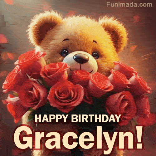 Cinematic style cute animated teddy bear with charming features holding a large bouquet of red roses, the words say 'Happy Birthday Gracelyn' in sans serif font.