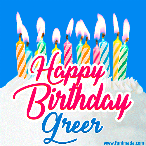Happy Birthday GIF for Greer with Birthday Cake and Lit Candles