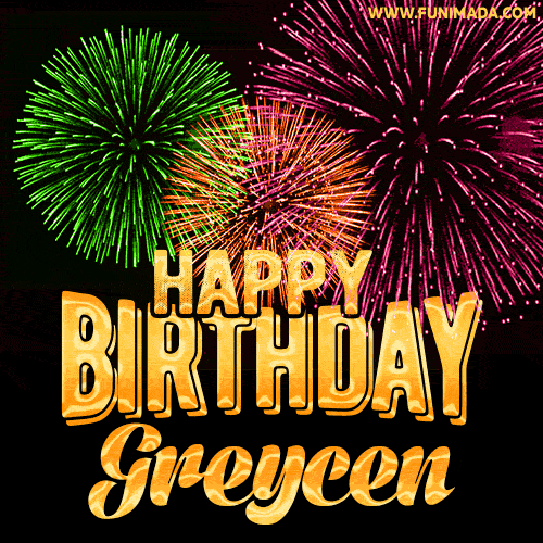 Wishing You A Happy Birthday, Greycen! Best fireworks GIF animated greeting card.