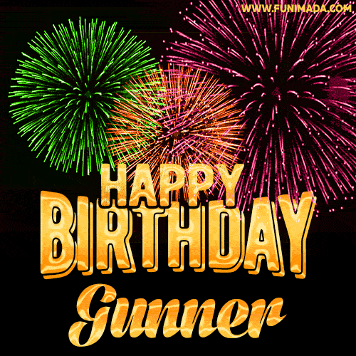 Wishing You A Happy Birthday, Gunner! Best fireworks GIF animated greeting card.
