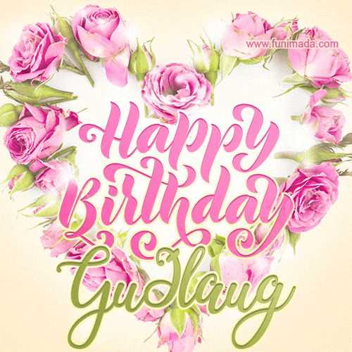 A stunning heart made of pink roses surrounds the elegant script text 'Happy Birthday Guðlaug' on a soft beige background. Animated sparkles add a magical and festive feel.