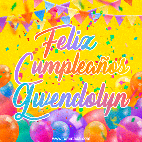 Feliz Cumpleaños Gwendolyn (GIF)